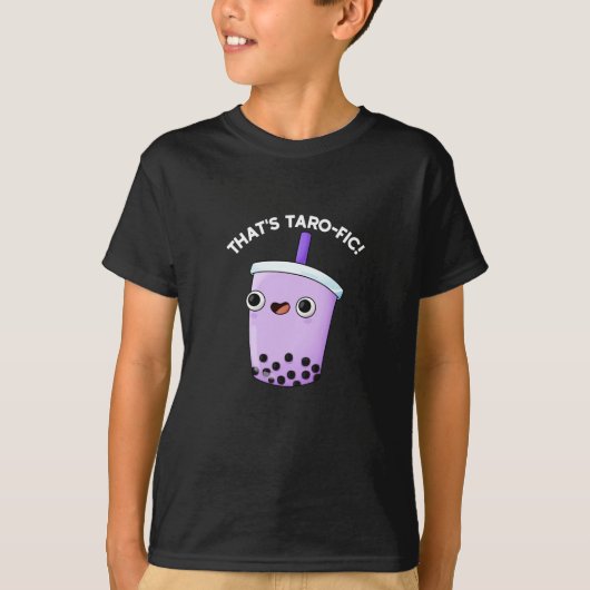 Dat is Taroffic Funny Boba Tea Pun Dark BG T-shirt (Voorkant)
