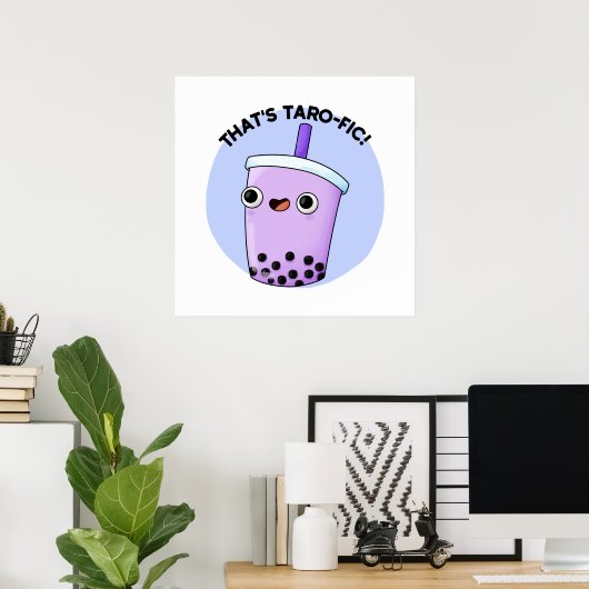 Dat is Taroffic Funny Boba Tea Pun Poster (Thuiskantoor)