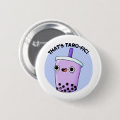 Dat is Taroffic Funny Boba Tea Pun Ronde Button 5,7 Cm (Voorkant /achterkant)