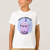 Dat is Taroffic Funny Boba Tea Pun T-shirt (Voorkant)