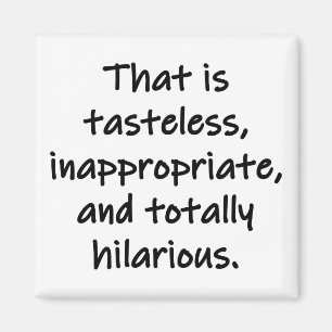 Dat is Tasteless Magneet