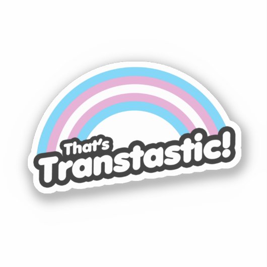 Dat is Transtastisch Sticker (Voorkant)