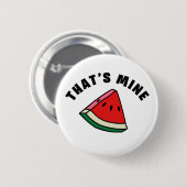 Dat is van mij - Watermeloen Ronde Button 5,7 Cm (Voorkant /achterkant)