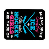 Dat is waar Hockey Meisjes van gemaakt zijn Magneet (Horizontaal)