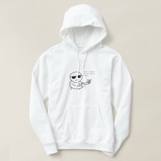 Dat is waar je fout zit, Kiddo Meme Hoodie (Design voorkant)