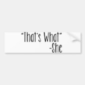 Dat is wat... bumpersticker (Voorkant)