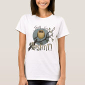 Dat is wat bushtit! t-shirt (Voorkant)