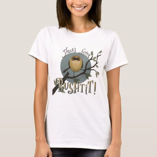Dat is wat bushtit! t-shirt (Voorkant)