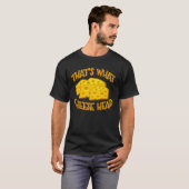 Dat is wat Cheesehead Funny Wisconsin Cheese T-shirt (Voorkant volledig)