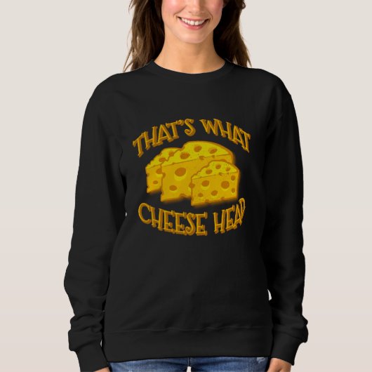 Dat is wat Cheesehead Funny Wisconsin Cheese Trui (Voorkant)