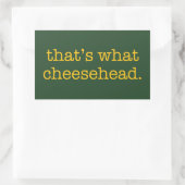 Dat is wat Cheesehead Rechthoekige Sticker (Tas)