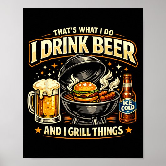 Dat Is Wat Drinken Bier En Gegrilde Dingen Humor Poster (Voorkant)