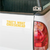 Dat is wat een kaashoofdbumperssticker bumpersticker (Op Truck)