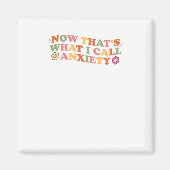 Dat is wat ik angststoornis-Sticker noem Magneet (Voorkant)