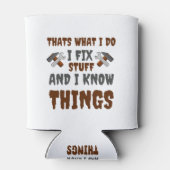 dat is wat ik doe als ik dingen repareer en ik wee blikjeskoeler (Achterkant)