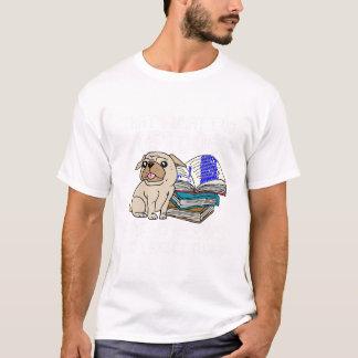 Dat is wat ik doe als ik honden huisdier lees boek t-shirt