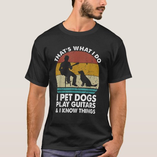 Dat is wat ik doe als ik honden laat spelen gitaar t-shirt (Voorkant)