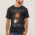 Dat is wat ik doe als ik katten laat spelen. t-shirt<br><div class="desc">Dat is wat ik doe als ik katten laat spelen.</div>