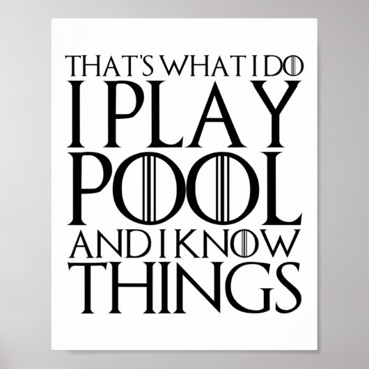 Dat is wat ik doe als ik pool speel en ik weet din poster (Voorkant)