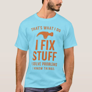 Dat Is Wat Ik Doe | Dingen Repareren, Problemen Op T-shirt