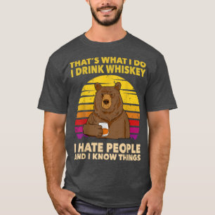 Dat is wat ik doe Drink ik whisky die ik haat. T-shirt