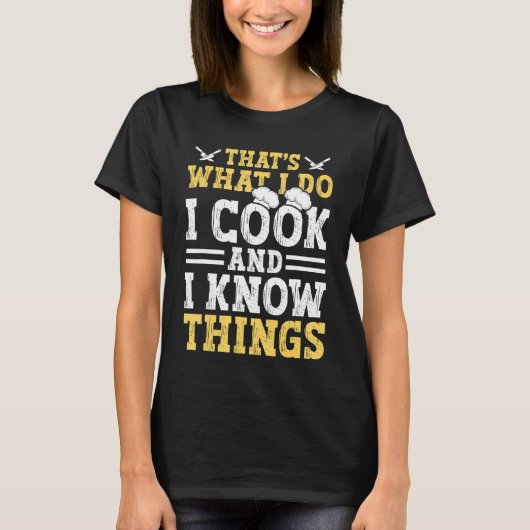 Dat is wat ik doe en ik weet dingen 4 t-shirt (Voorkant)