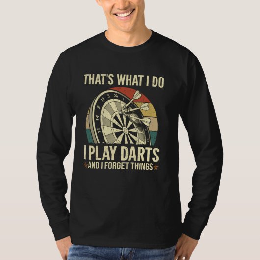 Dat is wat ik doe - Grappig Dartsspelen En Dingen  T-shirt (Voorkant)