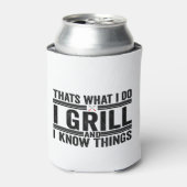 Dat is wat ik doe, grill en ik weet dingen die pap blikjeskoeler (Blikje Voorkant)