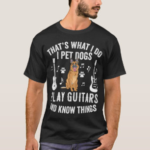Dat Is Wat Ik Doe Ik Aai Honden Speel Gitaar Weet T-shirt