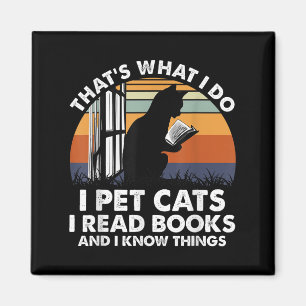 Dat is wat ik doe ik aai katten ik lees boeken en  magneet