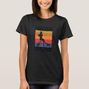 Dat is wat ik doe ik aai katten ik speel fluit & i t-shirt