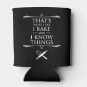 Dat is wat ik doe - ik bak en ik weet dingen blikjeskoeler (Achterkant)