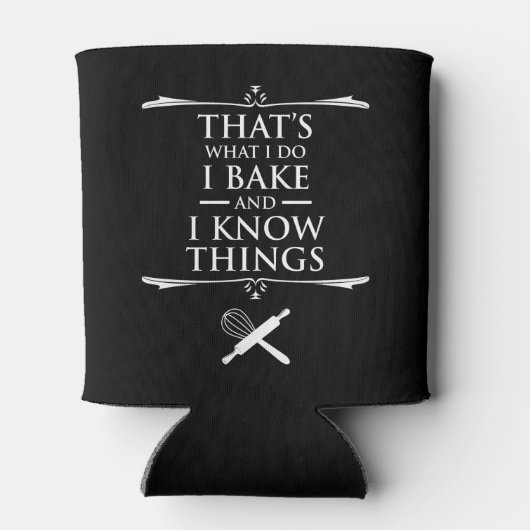 Dat is wat ik doe - ik bak en ik weet dingen blikjeskoeler (Achterkant)