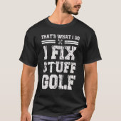 Dat is wat ik doe... ik bevestig Golf Retro M T-shirt (Voorkant)