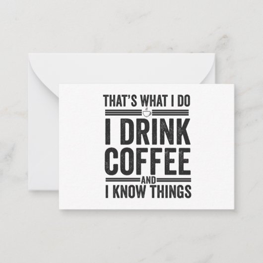 Dat is wat ik doe ik Drink Coffee Funny Caffeine Notitiekaartje (Voorkant)