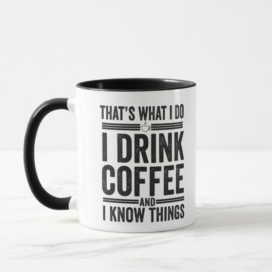 Dat is wat ik doe, ik drink koffie Funny cafeïne Mok (Links)