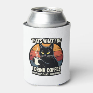 Dat is wat ik doe, ik drink koffie, ik haat mensen blikjeskoeler