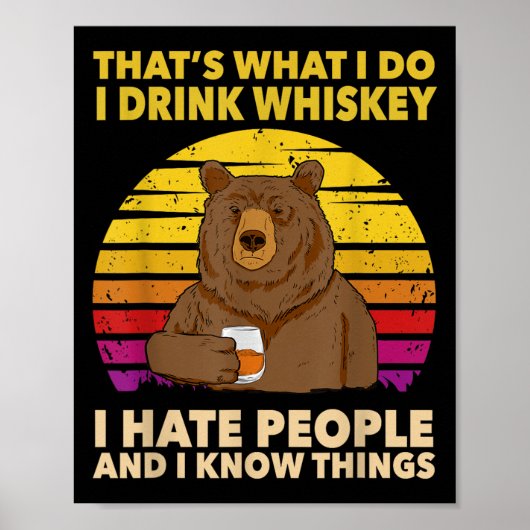 Dat Is Wat Ik Doe Ik Drink Whiskey Ik Haat Mensen Poster (Voorkant)
