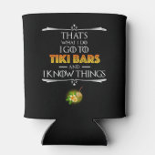 Dat is wat ik doe - ik ga naar Tiki Bars Blikjeskoeler (Achterkant)