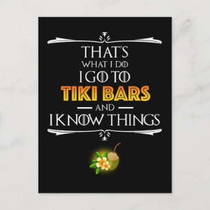 Dat is wat ik doe - ik ga naar Tiki Bars Briefkaart