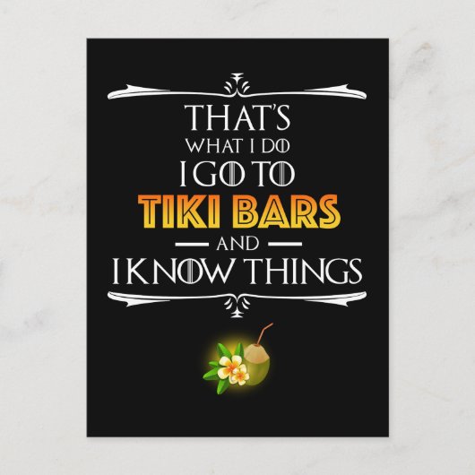 Dat is wat ik doe - ik ga naar Tiki Bars Briefkaart (Voorkant)
