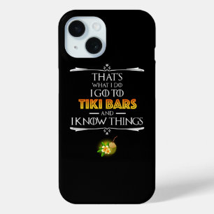 Dat is wat ik doe - ik ga naar Tiki Bars iPhone 15 Case