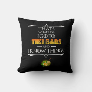 Dat is wat ik doe - ik ga naar Tiki Bars Kussen
