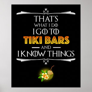 Dat is wat ik doe - ik ga naar Tiki Bars Poster