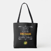 Dat is wat ik doe - ik ga naar Tiki Bars Tote Bag (Achterkant)