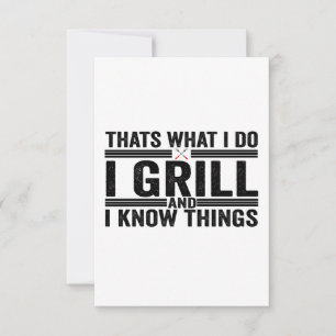 Dat is wat ik doe ik Gril en ik Weet Dingen bbq Va Bedankkaart
