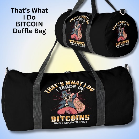 Dat is wat ik doe ik handel Bitcoin & ik weet ding Plunjezak