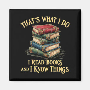 Dat is wat ik doe. Ik lees boeken en ik weet dinge Magneet