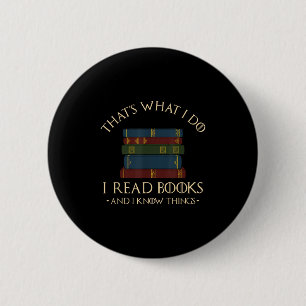 Dat is wat ik doe, ik lees boeken en ik weet dinge ronde button 5,7 cm