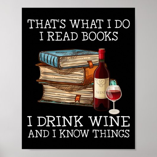 Dat is wat ik doe, ik lees boeken, ik drink wijn e poster (Voorkant)